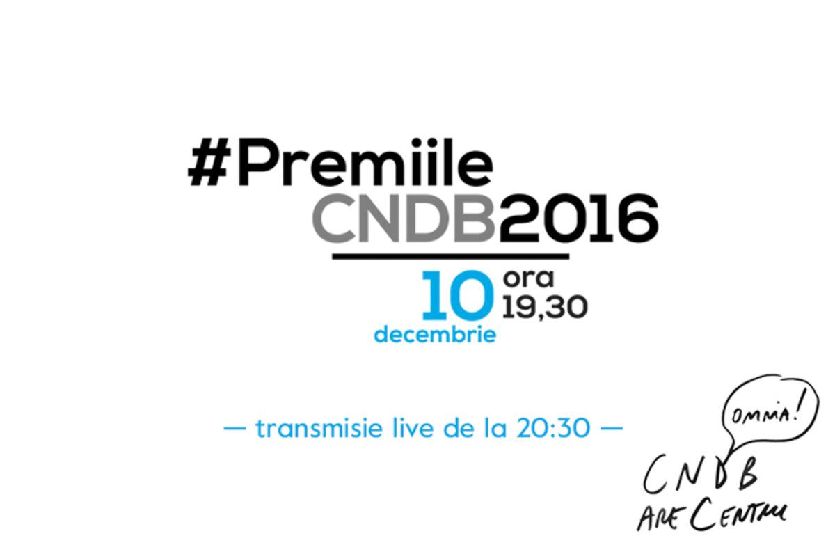 #PremiileCNDB2016 – transmisie live, sâmbătă, 10 decembrie, de la 20:30