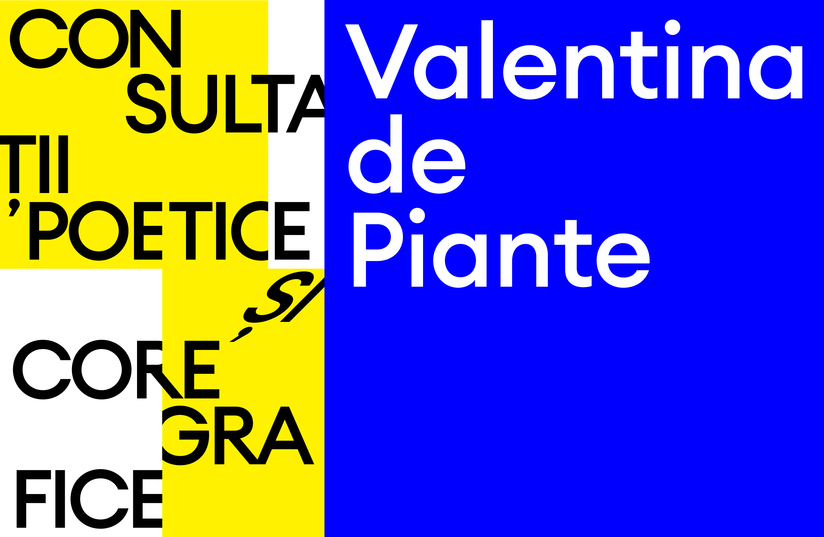 Consultațiile poetice și coregrafice - cu Valentina de Piante